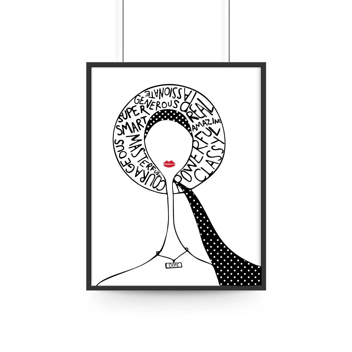 Dope Lady Print