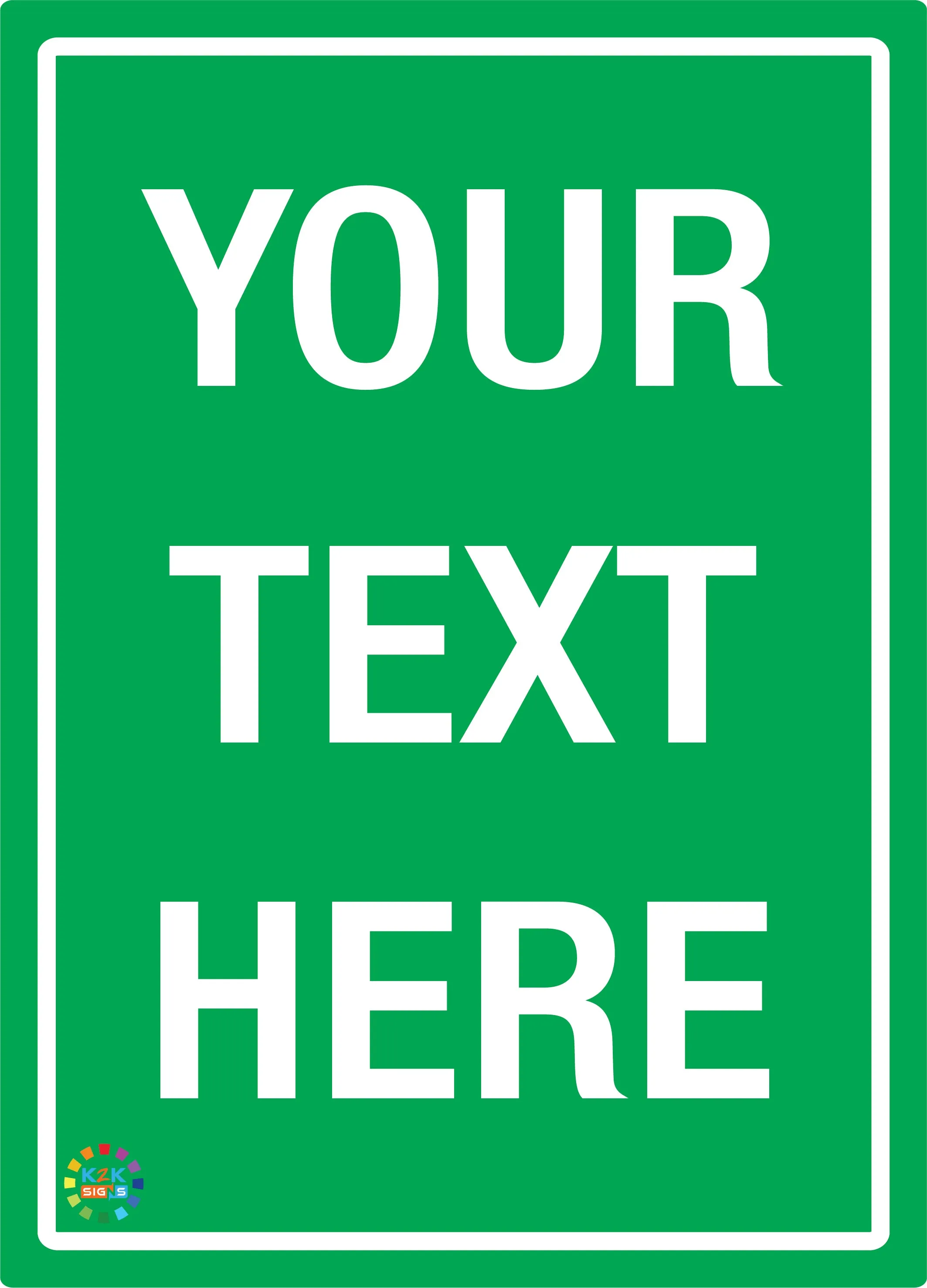 Green Background White Text Custom Sign