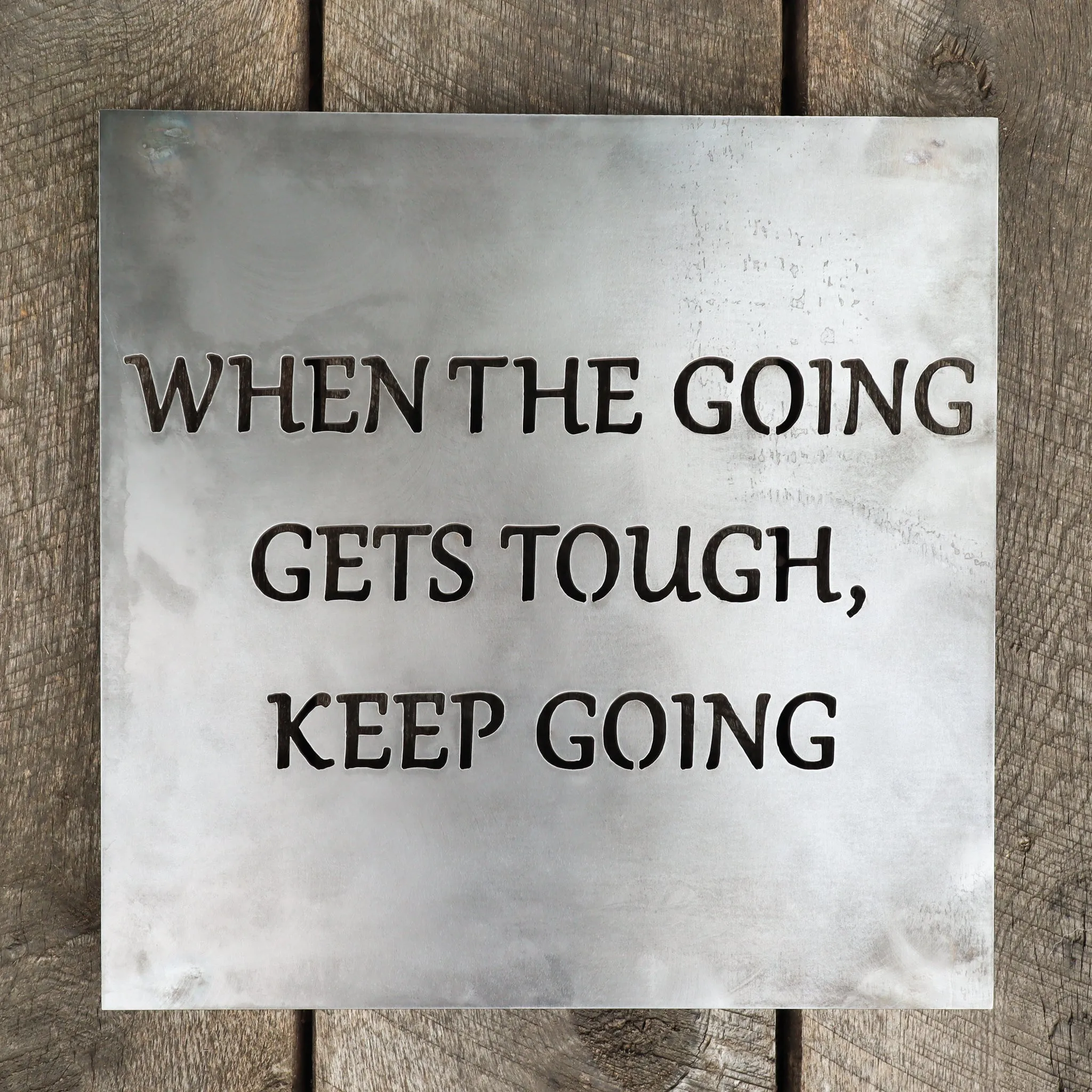 Motivational metal Sign "When The Going Gets Tough, Keep Going" - Floating Mounts Sign, Home Gym Signs, Garage Signs, Man Cave Signs
