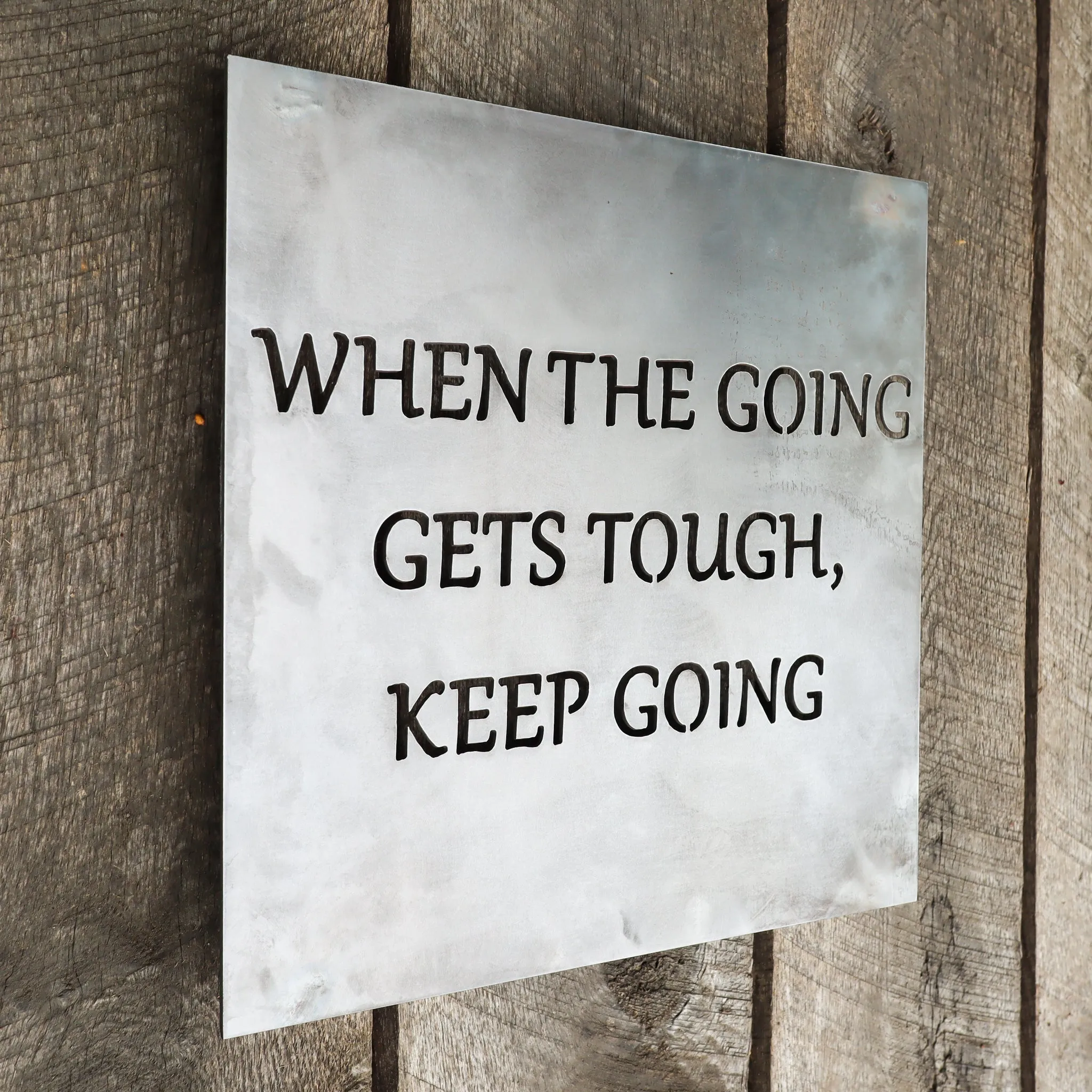 Motivational metal Sign "When The Going Gets Tough, Keep Going" - Floating Mounts Sign, Home Gym Signs, Garage Signs, Man Cave Signs