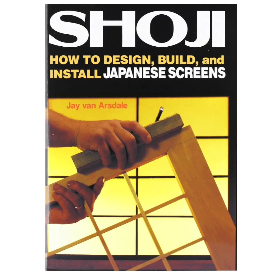 Shoji: How to Design, Build and Install Japanese Screens